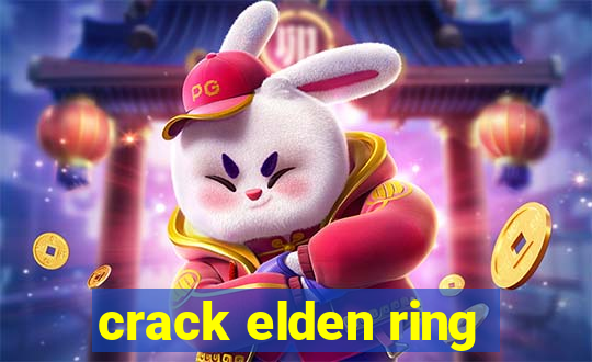 crack elden ring