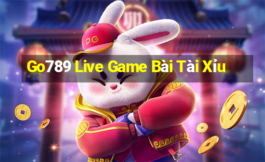 Go789 Live Game Bài Tài Xỉu