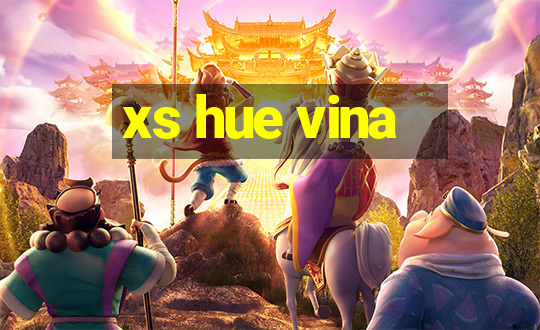 xs hue vina