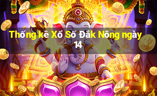 Thống kê Xổ Số Đắk Nông ngày 14