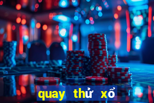 quay thử xổ số đà nẵng lấy hên