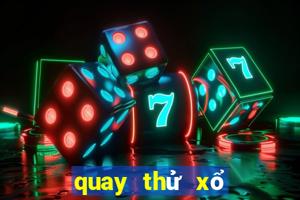 quay thử xổ số đà nẵng lấy hên