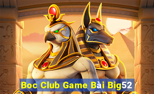 Boc Club Game Bài Big52