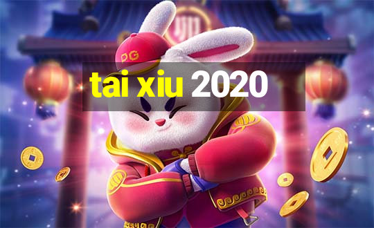 tai xiu 2020