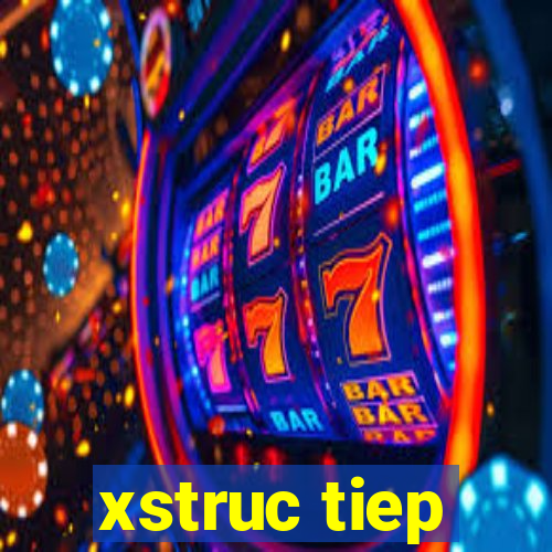 xstruc tiep