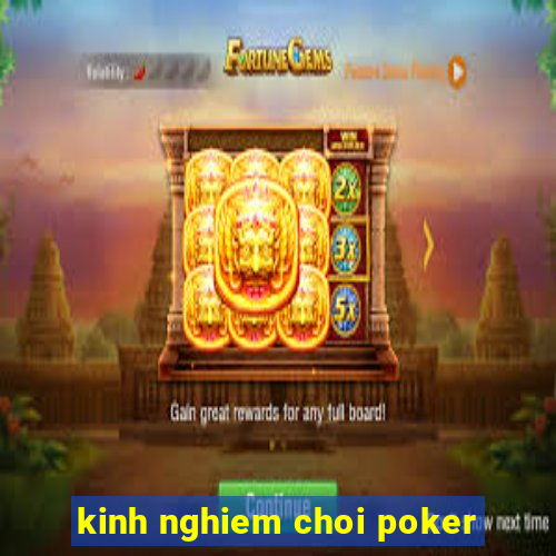 kinh nghiem choi poker