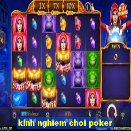 kinh nghiem choi poker