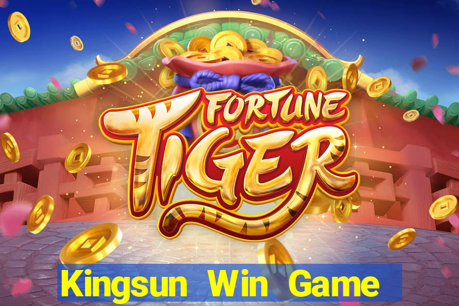 Kingsun Win Game Bài Vui