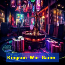 Kingsun Win Game Bài Vui