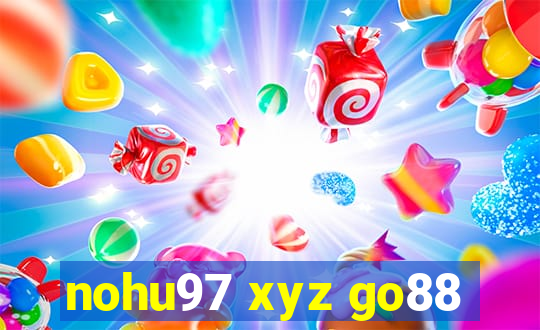 nohu97 xyz go88