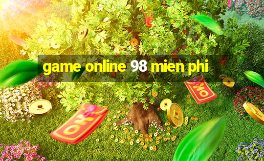 game online 98 mien phi