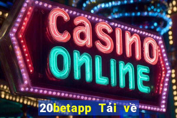 20betapp Tải về Fun88 Cái Cửu cho Apple