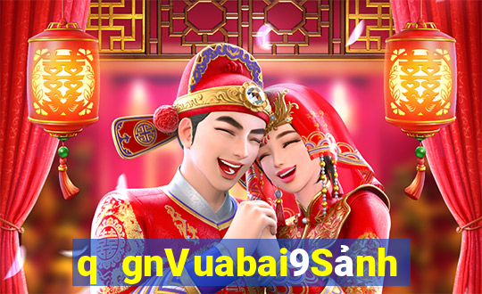 q gnVuabai9Sảnh chơi game qka