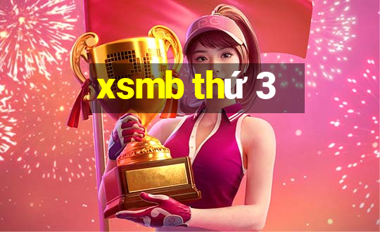 xsmb thứ 3