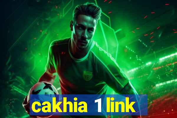 cakhia 1 link