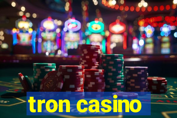 tron casino