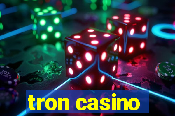 tron casino