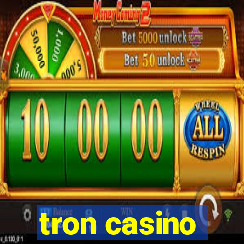 tron casino