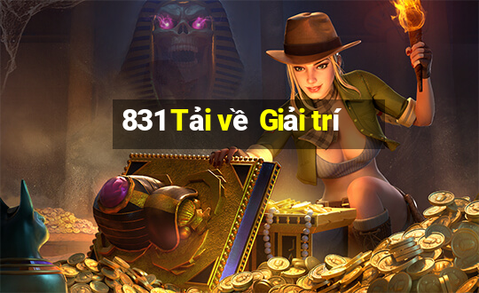 831 Tải về Giải trí