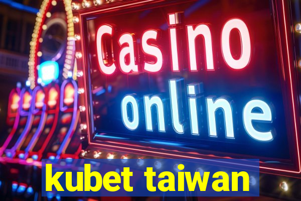 kubet taiwan