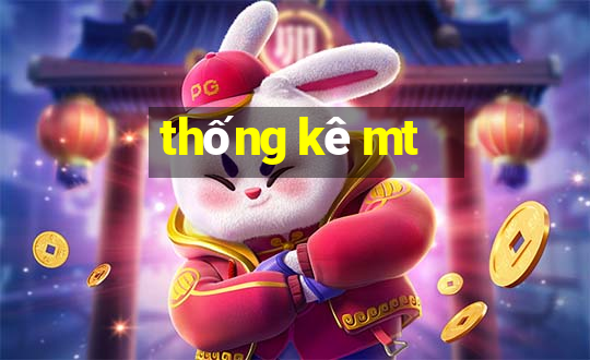 thống kê mt