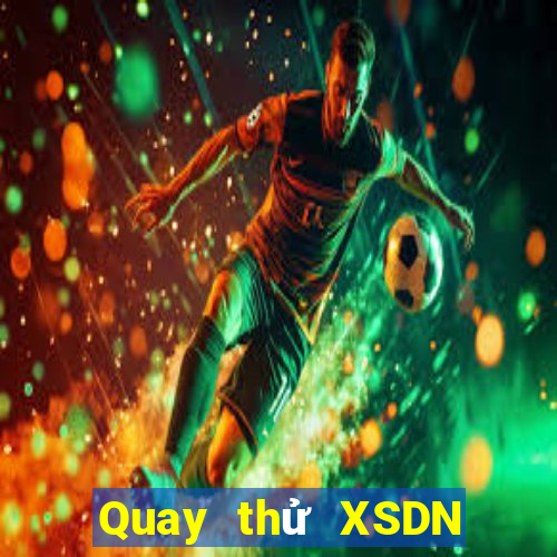 Quay thử XSDN Thứ 3