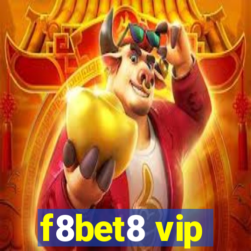 f8bet8 vip