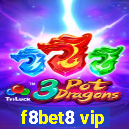 f8bet8 vip