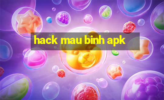 hack mau binh apk