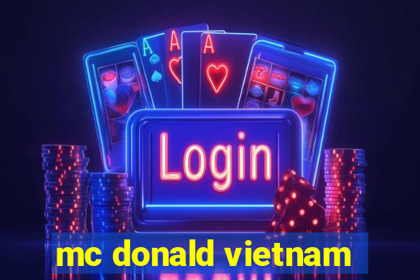 mc donald vietnam