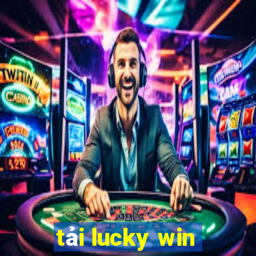 tải lucky win