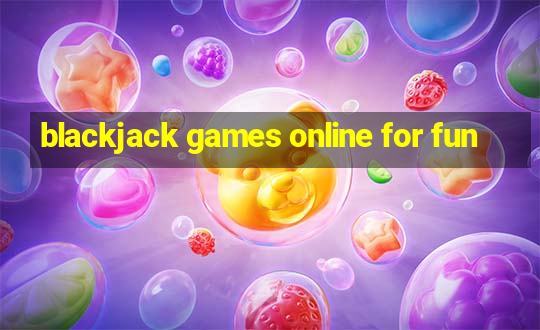 blackjack games online for fun