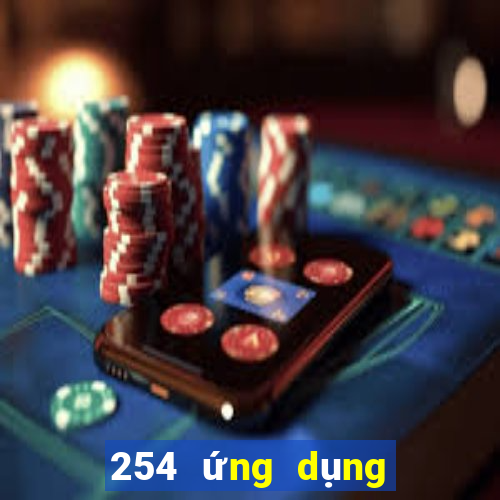 254 ứng dụng nền tảng