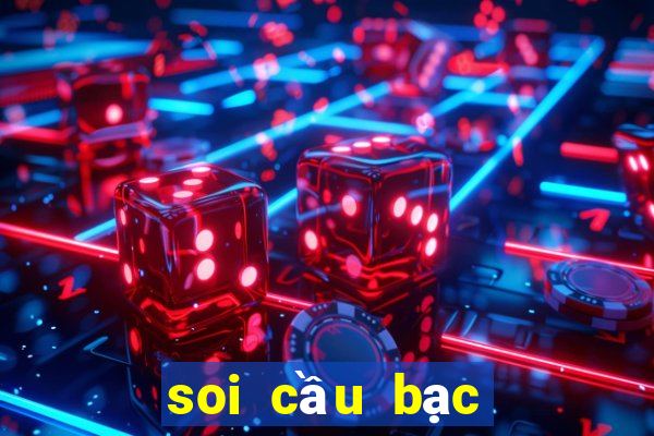 soi cầu bạc liêu hôm nay