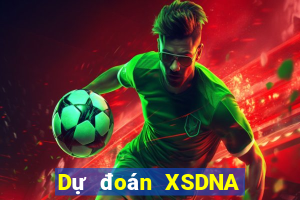 Dự đoán XSDNA ngày 23