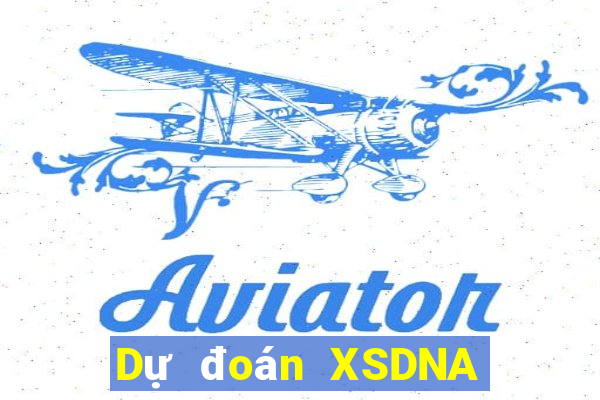 Dự đoán XSDNA ngày 23