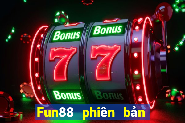 Fun88 phiên bản đa năng của Caishen Jilin Kuaiba