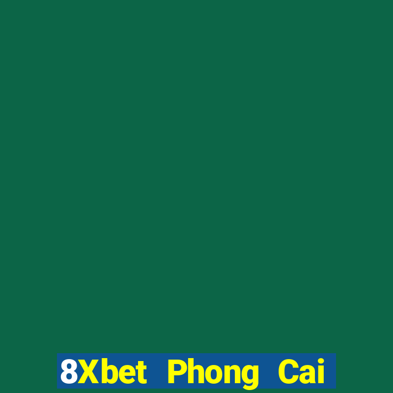 8Xbet Phong Cai Kuai 3