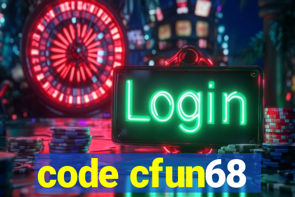 code cfun68