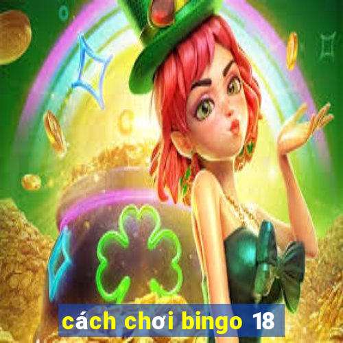 cách chơi bingo 18