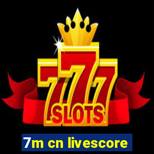 7m cn livescore