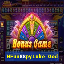 HFun88pyLuke God app Tải về Fun88