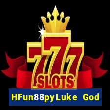 HFun88pyLuke God app Tải về Fun88