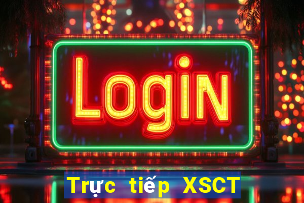 Trực tiếp XSCT ngày 31