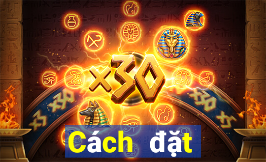 Cách đặt cược XSGL Thứ 3