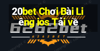 20bet Chơi Bài Liêng ios Tải về