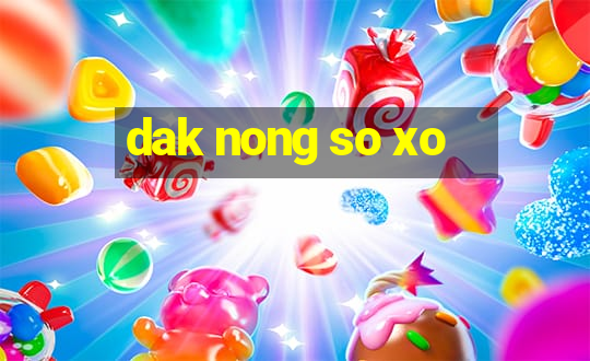 dak nong so xo