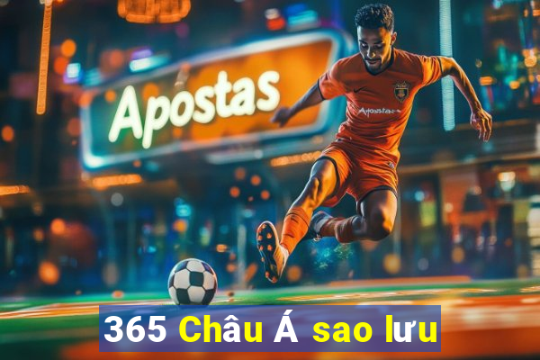 365 Châu Á sao lưu