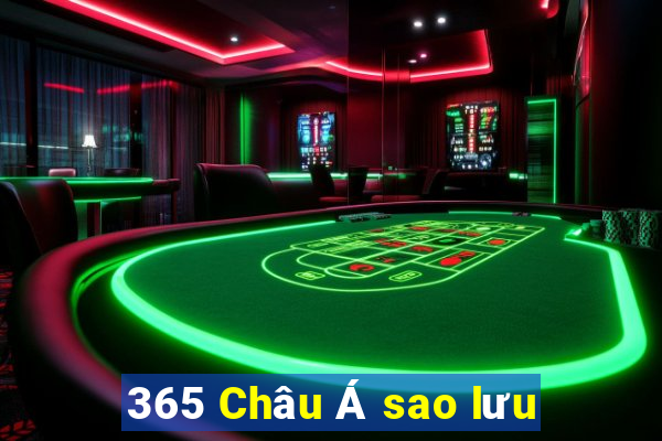 365 Châu Á sao lưu