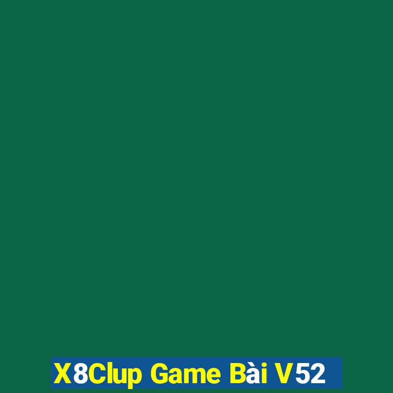 X8Clup Game Bài V52